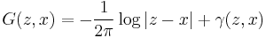 G(z,x) = -\frac{1}{2\pi} \log \vert z-x\vert %2B \gamma(z,x)