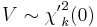 V \sim {\chi'}^2_k(0)