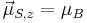  \vec{\mu}_{S,z} = \mu_B