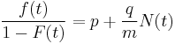 \frac{f(t)}{1-F(t)} = p %2B \frac{q}{m} N(t)