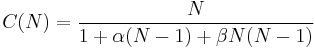 C(N) = \frac{N}{1 %2B \alpha (N-1) %2B \beta N (N-1)} 