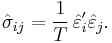 
    \hat\sigma_{ij} = \frac1T\, \hat\varepsilon_i' \hat\varepsilon_j .
  