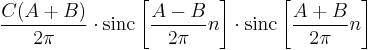 \frac{C (A %2B B)}{2 \pi} \cdot \operatorname{sinc} \left[ \frac{A - B}{2\pi} n \right] \cdot \operatorname{sinc} \left[ \frac{A %2B B}{2\pi} n \right]