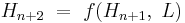 H_{n%2B2}\ =\ f(H_{n%2B1},\ L)