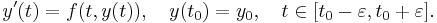 y'(t)=f(t,y(t)),\quad y(t_0)=y_0, \quad t \in [t_0-\varepsilon, t_0%2B\varepsilon].