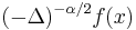 (-\Delta)^{-\alpha/2} f(x)