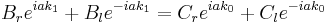 B_re^{iak_1}%2BB_le^{-iak_1}=C_re^{iak_0}%2BC_le^{-iak_0}