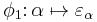 \phi_1\colon \alpha\mapsto\varepsilon_\alpha