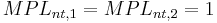 MPL_{nt,1}=MPL_{nt,2}=1