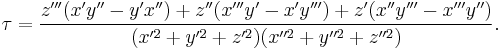  \tau = \frac{z'''(x'y''-y'x'') %2B z''(x'''y'-x'y''') %2B z'(x''y'''-x'''y'')}{(x'^2%2By'^2%2Bz'^2)(x''^2%2By''^2%2Bz''^2)}.