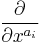 \;\!\frac {\partial} {\partial x^{a_i}}