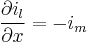 \frac{\partial i_l}{\partial x}=-i_m\ 