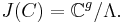 J(C) = \mathbb{C}^g/\Lambda.