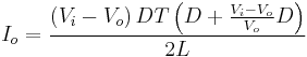 I_o = \frac{\left(V_i - V_o\right)D T\left(D %2B \frac{V_i-V_o}{V_o}D\right)}{2L}