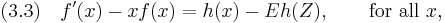 
(3.3)\quad
f'(x) - x f(x) = h(x) - Eh(Z), \qquad\text{for all }x,
