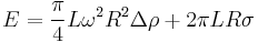 E=\frac{\pi}{4}L\omega^2R^2\Delta\rho%2B2\pi LR \sigma