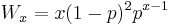 W_x=x(1-p)^2p^{x-1} \,