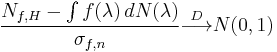  \frac{N_{f,H} - \int f(\lambda) \, dN(\lambda)}{\sigma_{f, n}} \overset{D}{\longrightarrow} N(0, 1) 