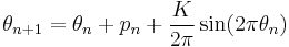 \theta_{n%2B1} = \theta_{n} %2B p_{n} %2B {\frac K {2\pi}} \sin(2\pi\theta_{n})