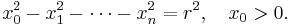 x_0^2-x_1^2-\cdots-x_n^2 = r^2,\quad x_0>0.