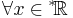  \forall x \in {^*\!\mathbb{R}}\,