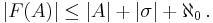 \left\vert F(A) \right\vert \leq \left\vert A \right\vert %2B \left\vert \sigma \right\vert %2B \aleph_0 \,.