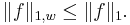 \|f\|_{1,w}\leq \|f\|_1.