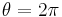 \theta=2\pi