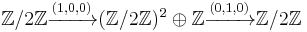 \mathbb{Z}/2\mathbb{Z} \xrightarrow{(1,0,0)} (\mathbb{Z}/2\mathbb{Z})^2 \oplus \mathbb{Z} \xrightarrow{(0,1,0)} \mathbb{Z}/2\mathbb{Z}