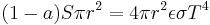 (1-a)S \pi r^2 = 4 \pi r^2 \epsilon \sigma T^4