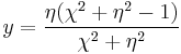 y = \frac{\eta (\chi^2 %2B \eta^2 - 1)}{\chi^2 %2B \eta^2}