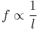 
f \propto \frac{1}{l}
