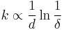  k \propto \frac{1}{d} \ln{\frac{1}{\delta}}