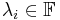 \lambda_i\in\mathbb{F}