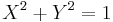 X^2%2BY^2=1\,