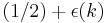 (1/2) %2B \epsilon(k)