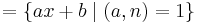 =\{ax %2B b \mid (a,n) = 1\}