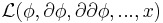 \mathcal{L}(\phi,\partial\phi,\partial\partial\phi, ...,x)