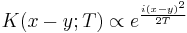 
K(x-y;T) \propto e^{i(x-y)^2 \over 2T}
\,