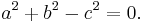 a^2%2Bb^2-c^2=0.