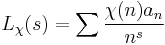 L_\chi(s)=\sum\frac{\chi(n)a_n}{n^s}