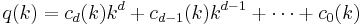 q(k) = c_d(k) k^d %2B c_{d-1}(k) k^{d-1} %2B \cdots %2B c_0(k)