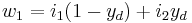  \ w_1 = i_1(1 - y_d) %2B i_2y_d