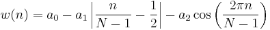 w(n)=a_0 - a_1 \left |\frac{n}{N-1}-\frac{1}{2} \right| - a_2 \cos \left (\frac{2 \pi n}{N-1}\right )