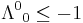 {\Lambda^0}_0 \le -1