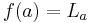 f(a)=L_a