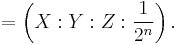  = \left( X�: Y�: Z�: {1 \over 2^n} \right). 