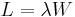 L = \lambda  W \, 