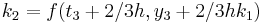 k_2 = f(t_3 %2B 2/3h,y_3 %2B 2/3hk_1)