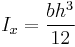 I_{x}=\frac{bh^3}{12}